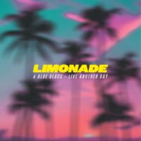 LIMONADE - Live Another Day