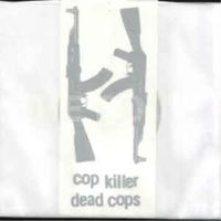 The Body - Cop Killer / Dead Cops