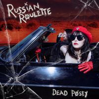 Dead Posey - Russian Roulette