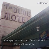 Cliffmoor - you may encounter terrible creatures that want to eat you