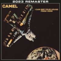 Camel - I Can See Your House from Here (2023 Remastered & Expanded Edition)