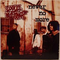 Souls of Mischief - Never No More