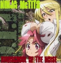 Ninja McTits - Highschool Of The Noise