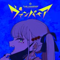 DECO*27 - ヴァンパイア [The Vampire] (TeddyLoid Remix)