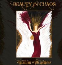 Beauty In Chaos - Dancing With Angels