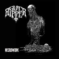 Gut Ripper - Necrowork