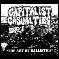 Capitalist Casualties - The Art of Ballistics