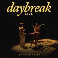 Leanne & Naara - Daybreak (Live)