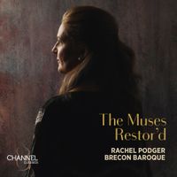 Brecon Baroque / Rachel Podger - The Muses Restor'd