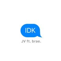 Joey Valence & Brae - IDK