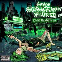 Petit Brabancon - Seven Garbage Born of Hatred