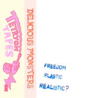 Delicious Monsters - Freedom Plastic Realistic?