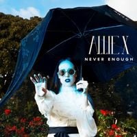 Allie X - Never Enough