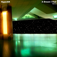 HyperAR - A Dream I Had, Vol. 2