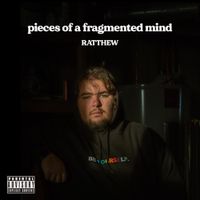 RATTHEW - Pieces of a Fragmented Mind