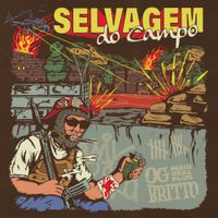 OG BRITTO - Selvagem do campo