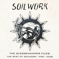 Soilwork - The Sledgehammer Files: The Best Of Soilwork 1998-2008