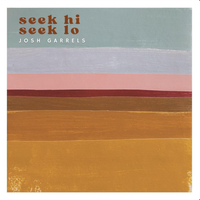Josh Garrels - Seek Hi Seek Lo