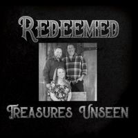 Redeemed - Treasures Unseen