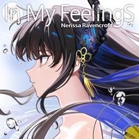 Nerissa Ravencroft - In My Feelings