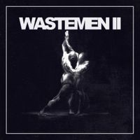 The Wastemen - Wastemen II