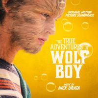 Nick Urata - The True Adventures of Wolfboy