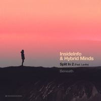 InsideInfo - Split In 2 (feat. Laville) / Beneath
