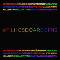 Preta Gil, Paulo Miklos, Faf&aacute; de Bel&eacute;m, Luiza Possi, Daniela Mercury, Di Ferrero, Sandy, Alice Caymmi, Gloria Groove, Pabllo Vittar, Kell Smith & Carlinhos Brown - Filhos do Arco-&Iacute;ris