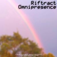 Riftract - Omnipresence