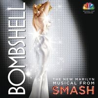 Cast Of Smash - Bombshell (Music from the TV Series "Smash")
