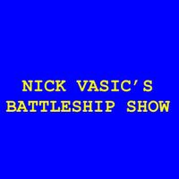 Nick Vasic - Nick Vasic's Battleship Show Soundtrack