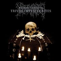 Necros Christos - Trivne Impvrity Rites