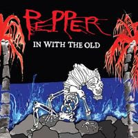 Pepper - In With the Old