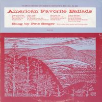 Pete Seeger - American Favorite Ballads