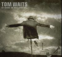 Tom Waits - Get Behind the Mule (Spiritual Version)