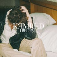 KAMRAD - I Believe