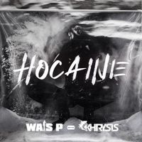 Wais P & Khrysis - Hocaine