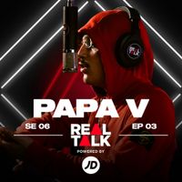 Real Talk - EP 6/3