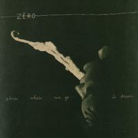 Zëro - Places Where We Go In Dreams