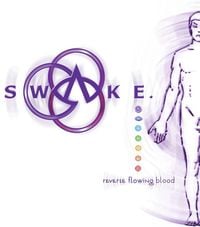 Swake - Reverse Flowing Blood