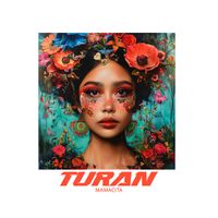 TURAN - Mamacita