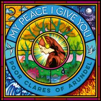 Poor Clares Of Arundel - My Peace I Give You