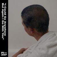 Various Artists - I Could Go Anywhere But Again I Go With You