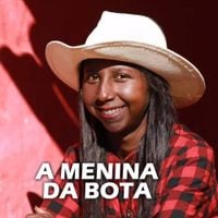 Menina Da Bota - A Menina da Bota