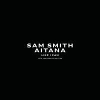 Sam Smith - Like I Can