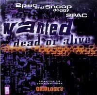 2Pac - Wanted Dead or Alive
