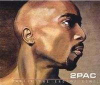 2Pac - Until the End of Time
