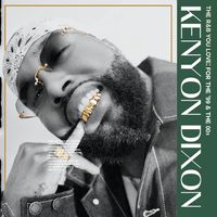 Kenyon Dixon - The R&B You Love: For the &rsquo;99 & The 00s