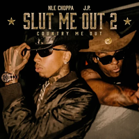 NLE Choppa - SLUT ME OUT 2 - COUNTRY ME OUT