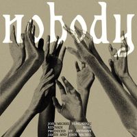 John Michel - NOBODY